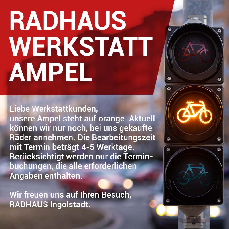 Radhaus Werkstatt-Ampel, die Wartezeit betr&auml;gt derzeit 5 Tage.